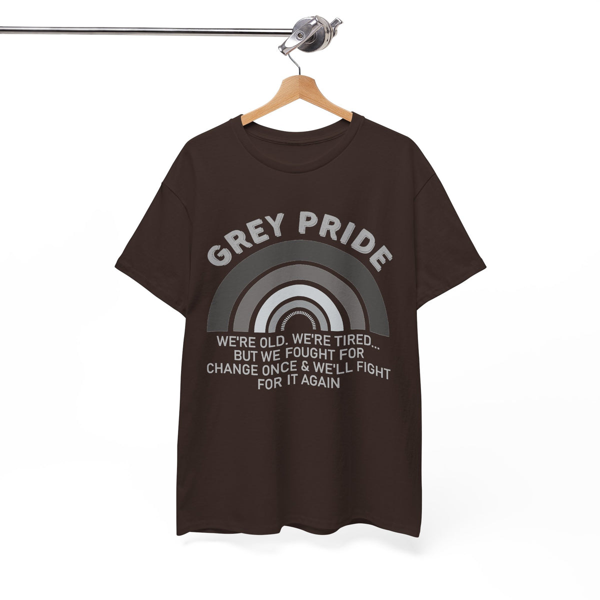 Grey Pride Still Fighting For Change Shirt
