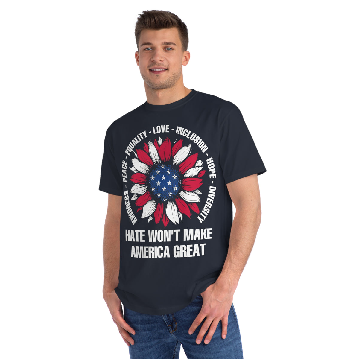 Hate Won&#39;t Make America Great Organic T-Shirt