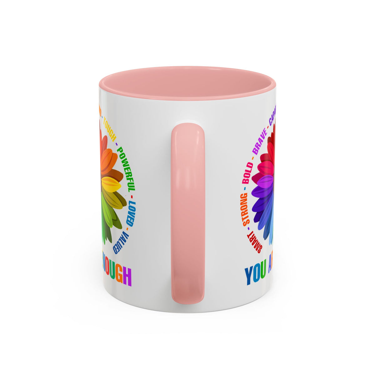 You Are Enough Smart Strong Bold Brave Accent Coffee Mug (11, 15oz)