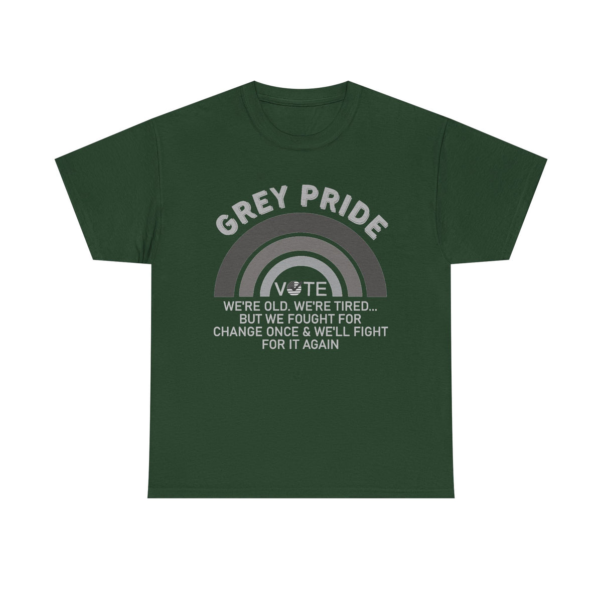 Grey Pride We’ll Fight For Change Again Shirt