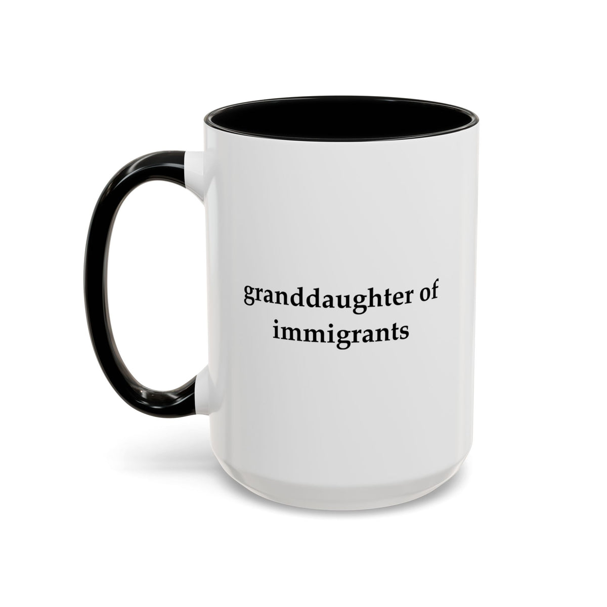 Granddaughter Of Immigrants Accent Coffee Mug (11, 15oz)