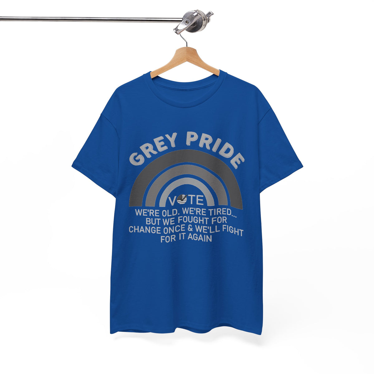 Grey Pride We’ll Fight For Change Again Shirt
