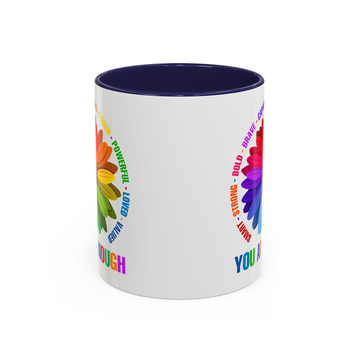 You Are Enough Smart Strong Bold Brave Accent Coffee Mug (11, 15oz)