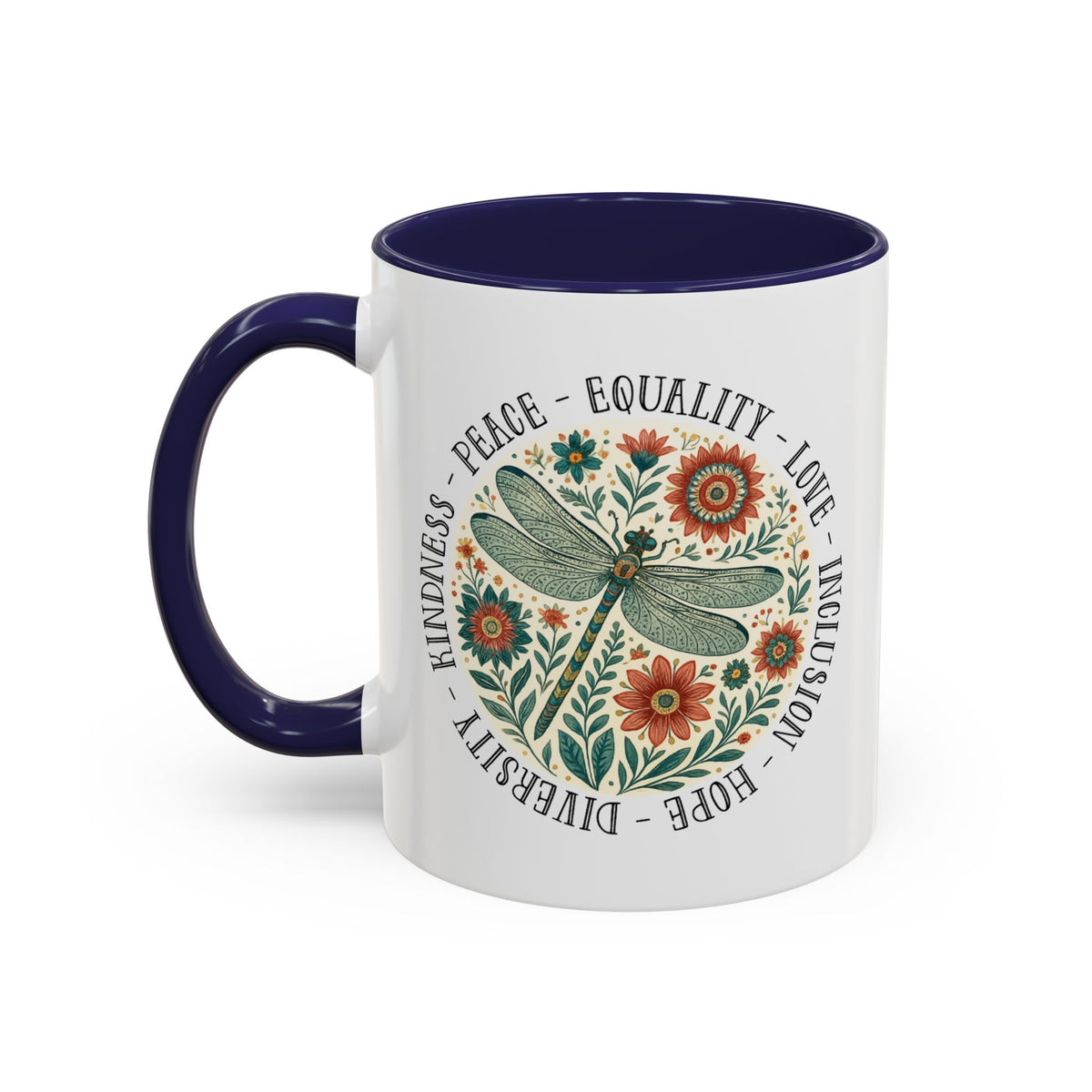 Kindness Peace Equality Love Inclusion Hope Diversity Accent Mug