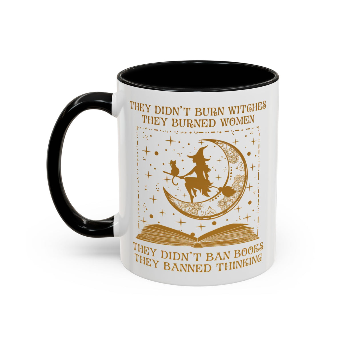 They Didn&#39;t Ban Books They Banned Thinking Accent Coffee Mug (11, 15oz)
