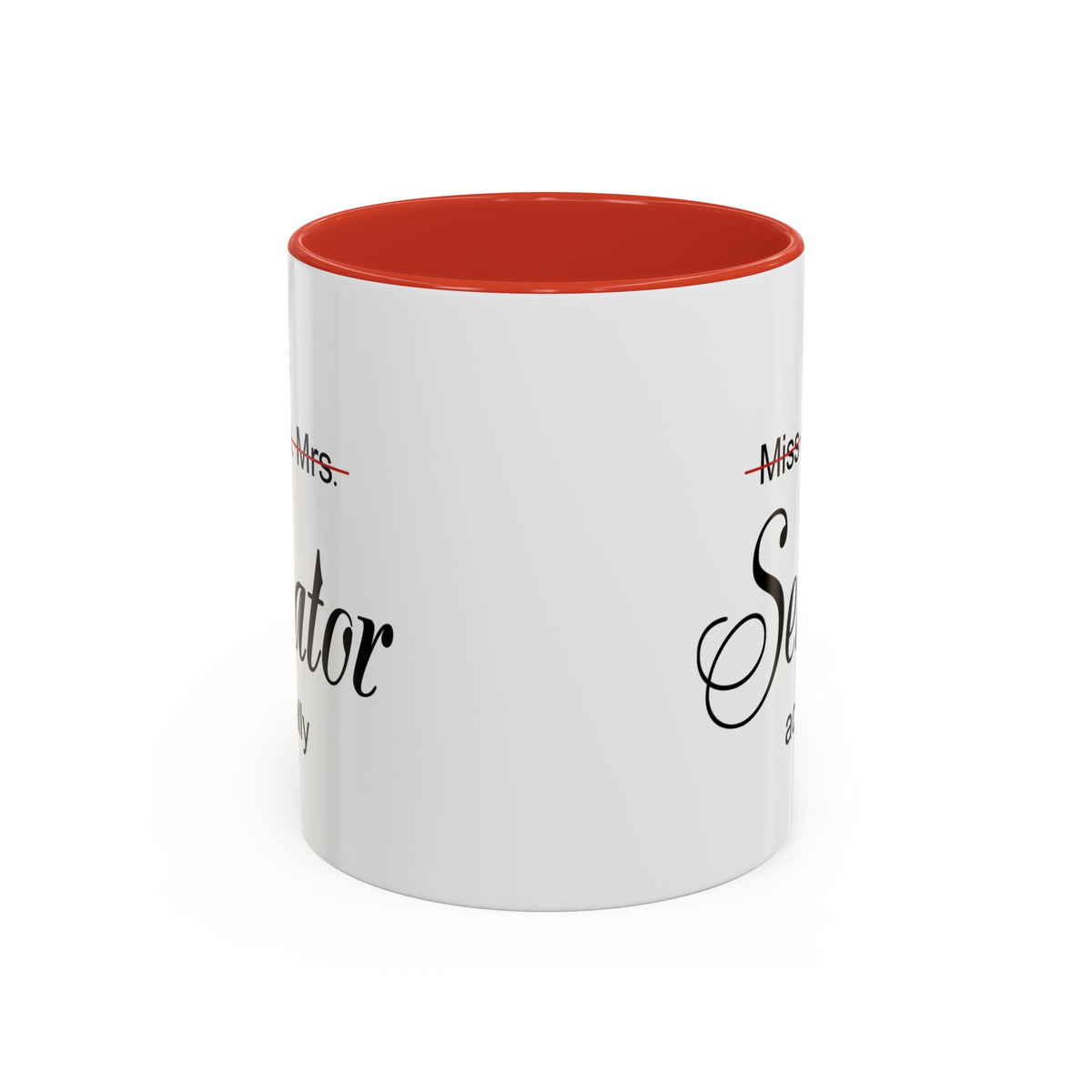 It Miss Ms Mrs Senator Actually Accent Coffee Mug (11, 15oz)