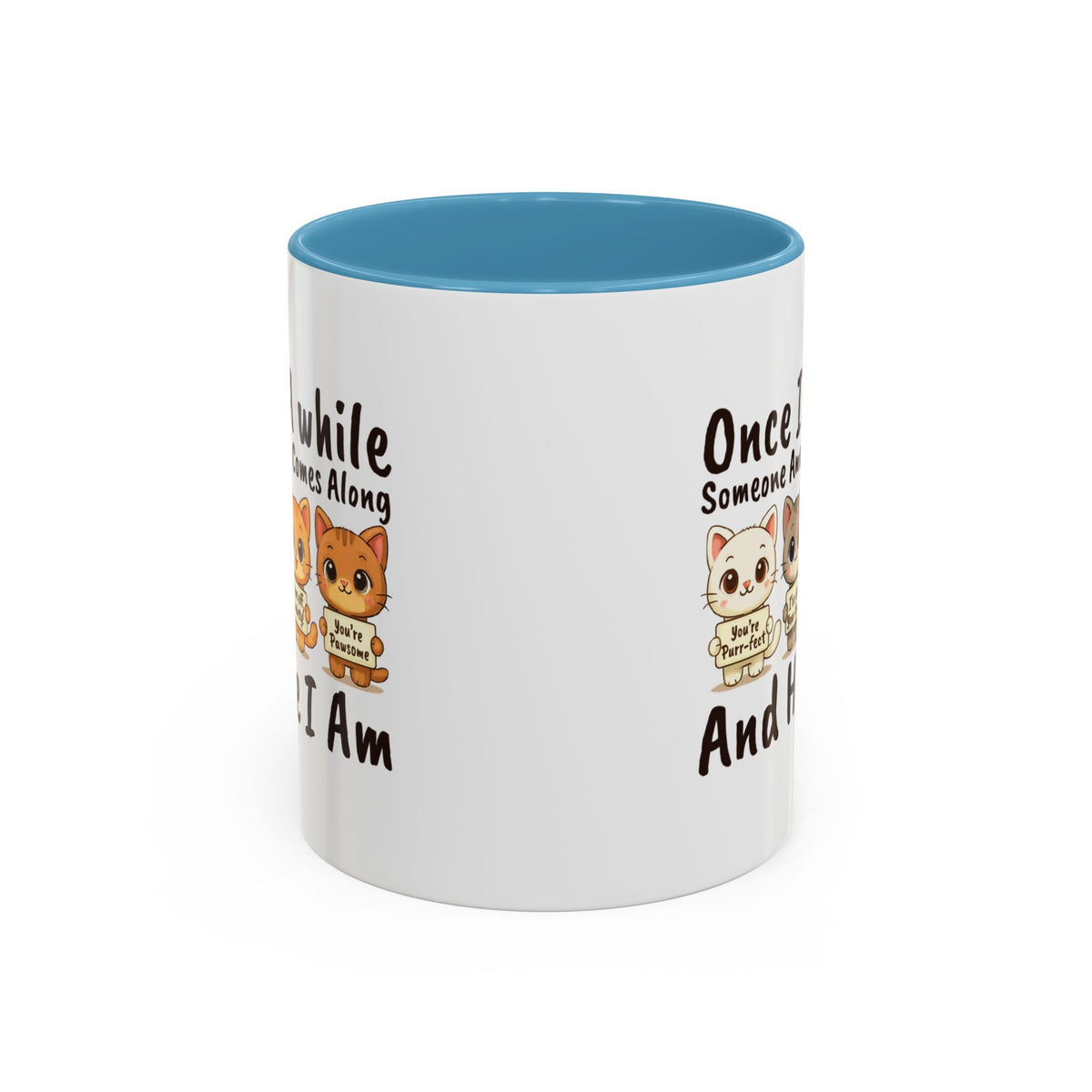 Once In A While Cat Quote Accent Mug