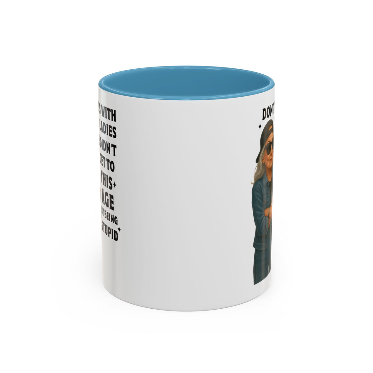 Don&#39;t Mess With Old Ladies Accent Mug