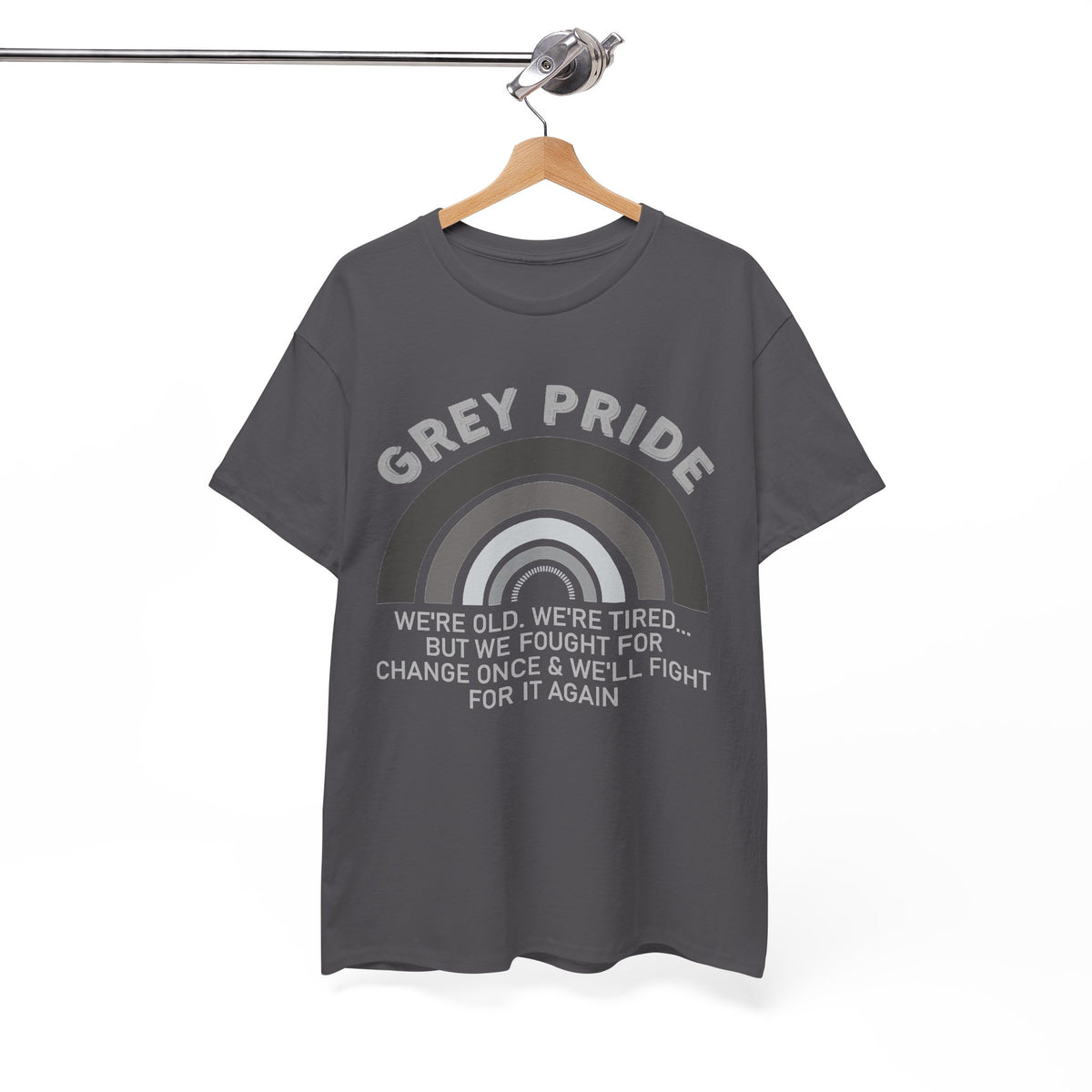 Grey Pride Still Fighting For Change Shirt