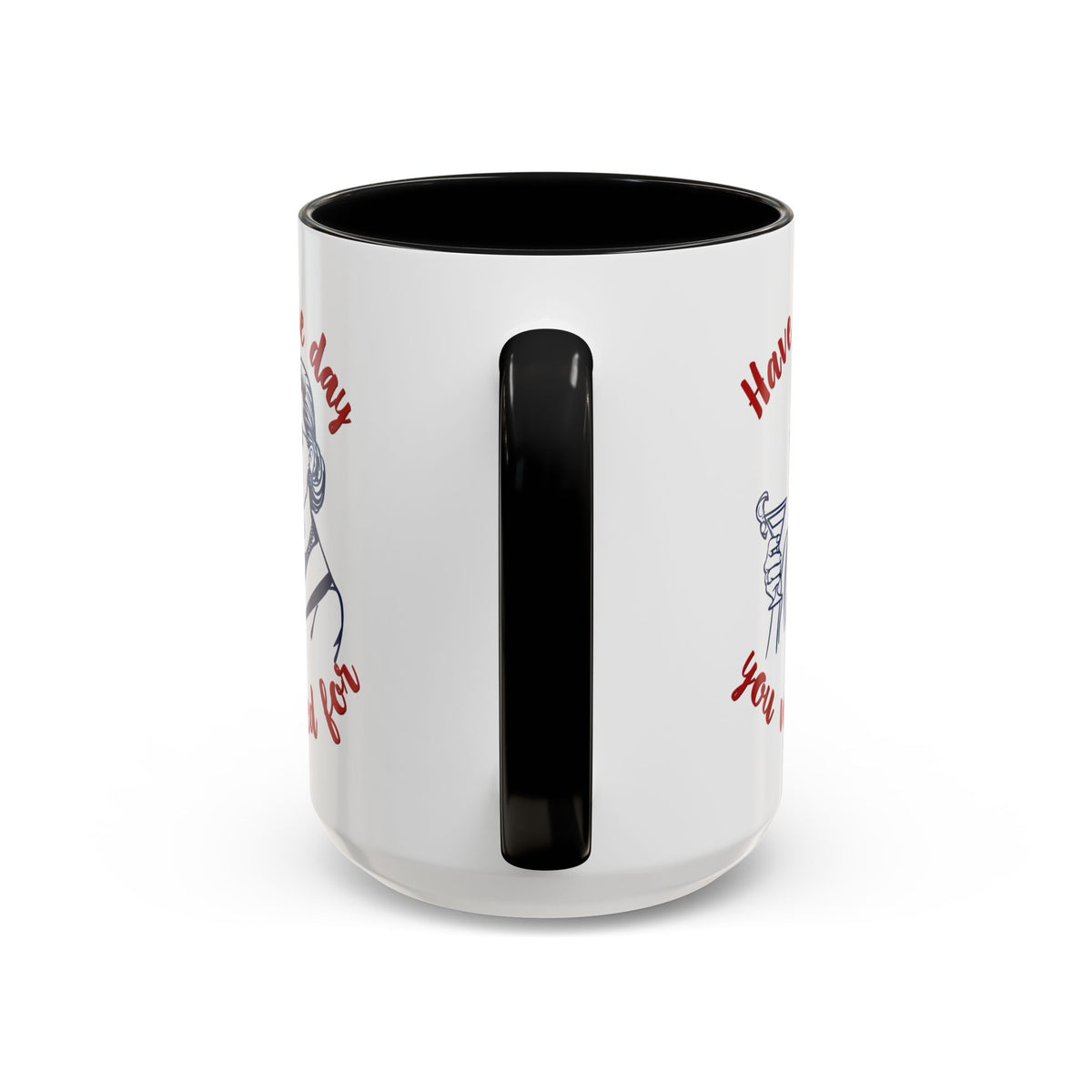 Have The Day You Voted For Accent Mug