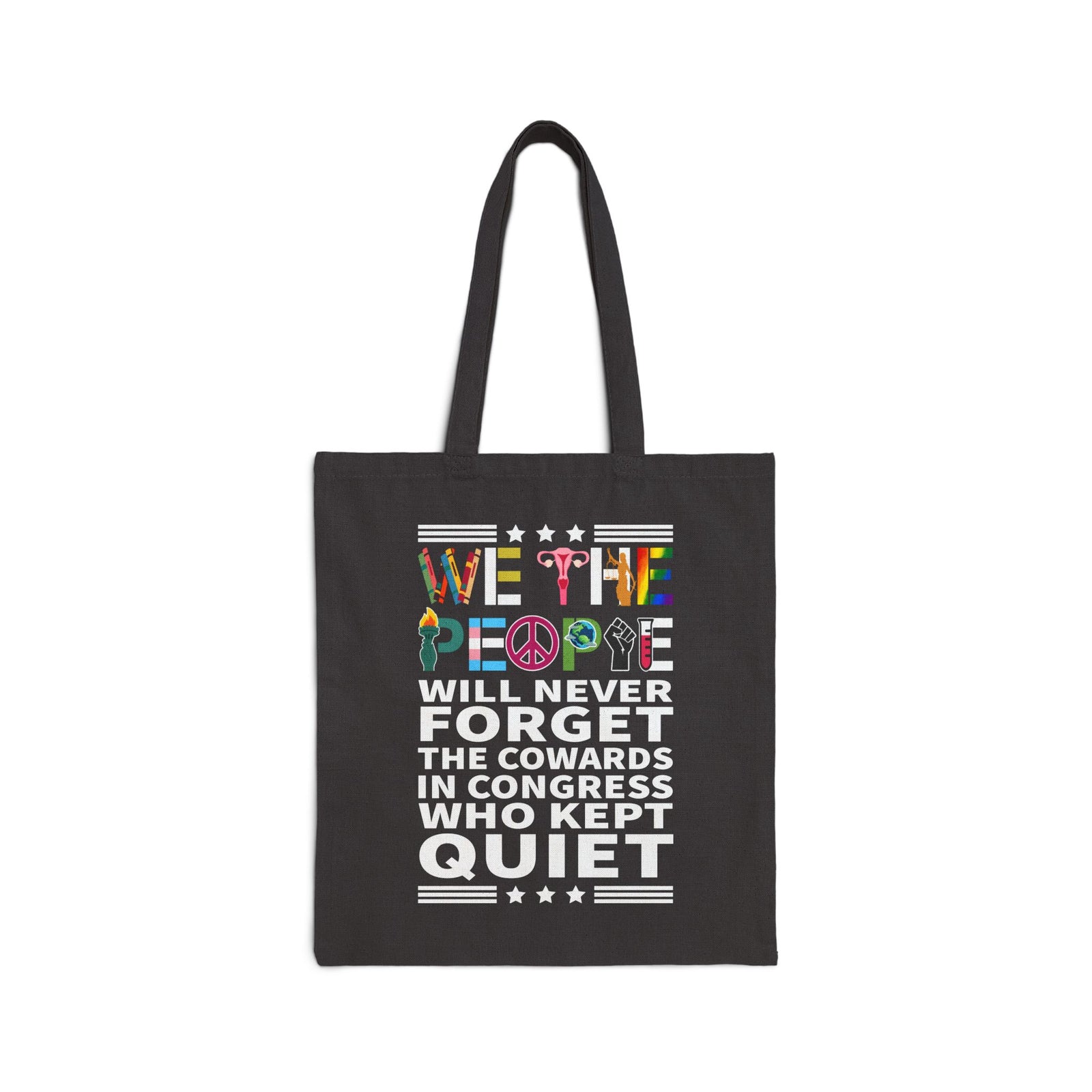 We The People Will Never Forget Tote Bag