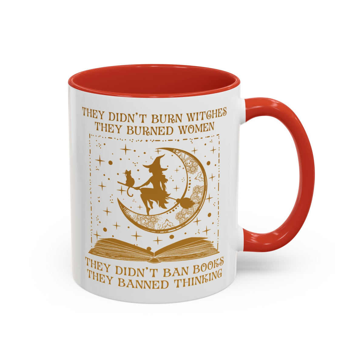 They Didn&#39;t Ban Books They Banned Thinking Accent Coffee Mug (11, 15oz)