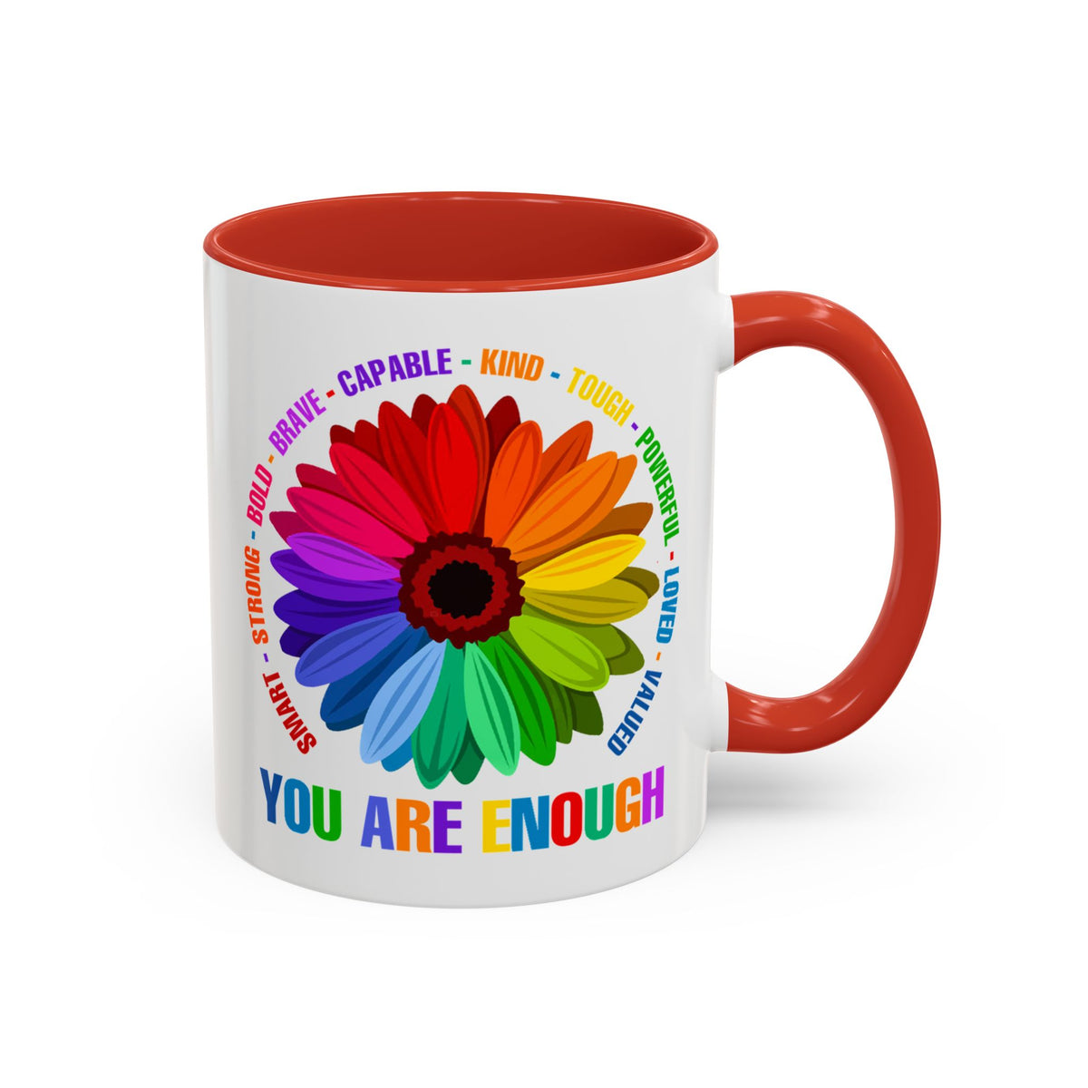 You Are Enough Smart Strong Bold Brave Accent Coffee Mug (11, 15oz)