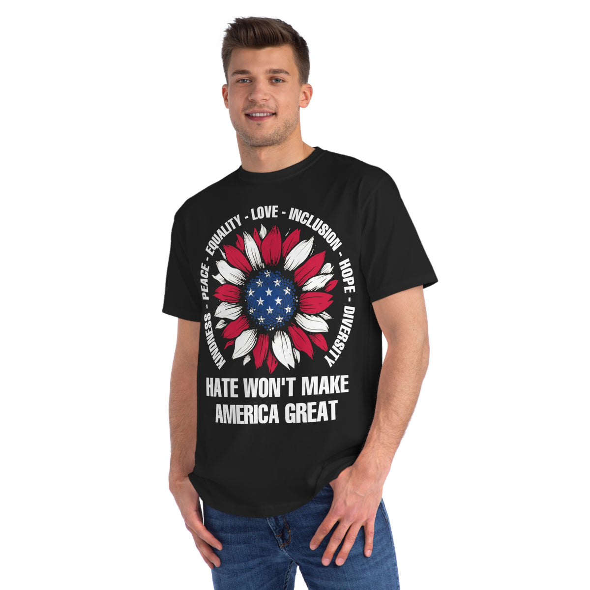 Hate Won&#39;t Make America Great Organic T-Shirt