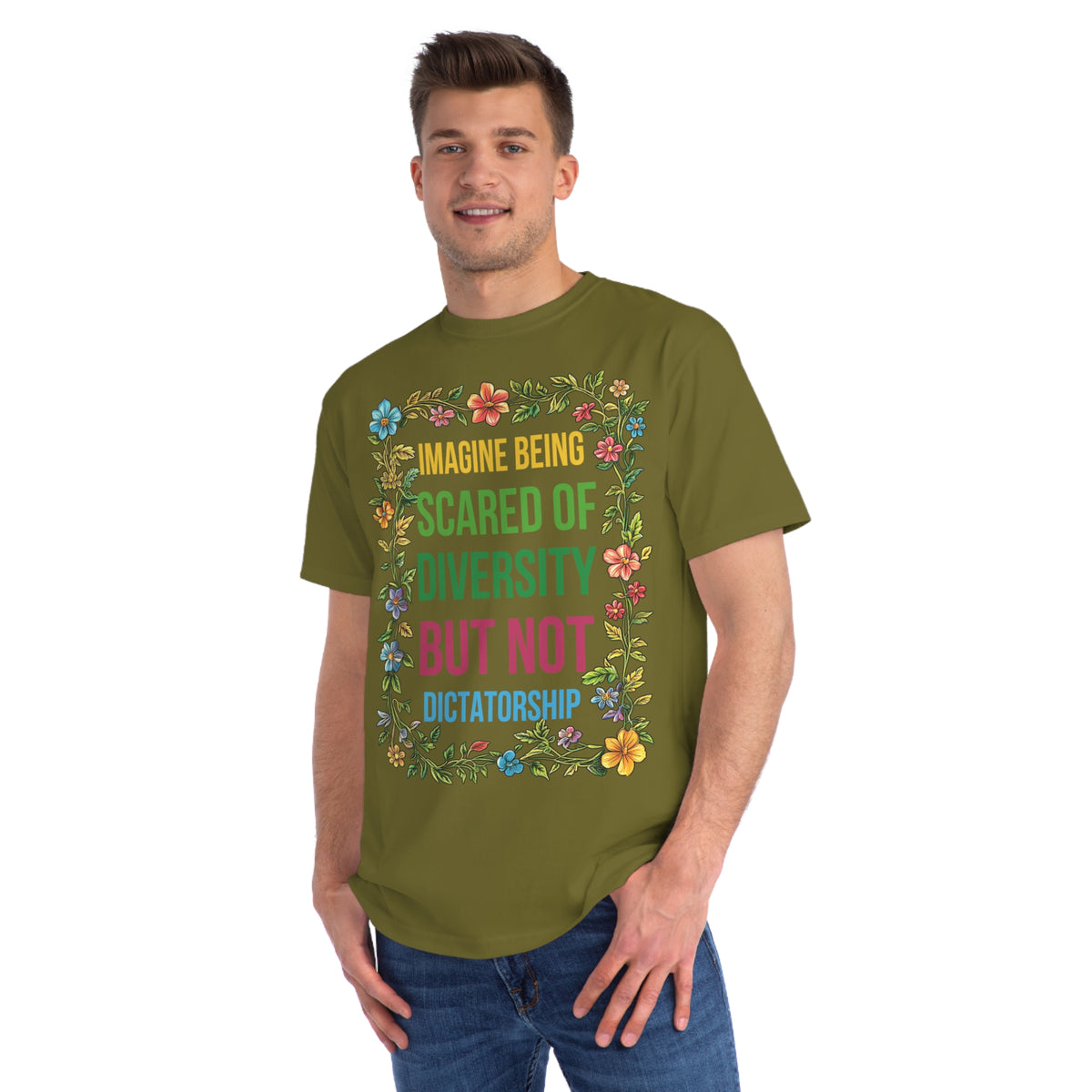 Imagine Being Scared Of Diversity Organic T-Shirt