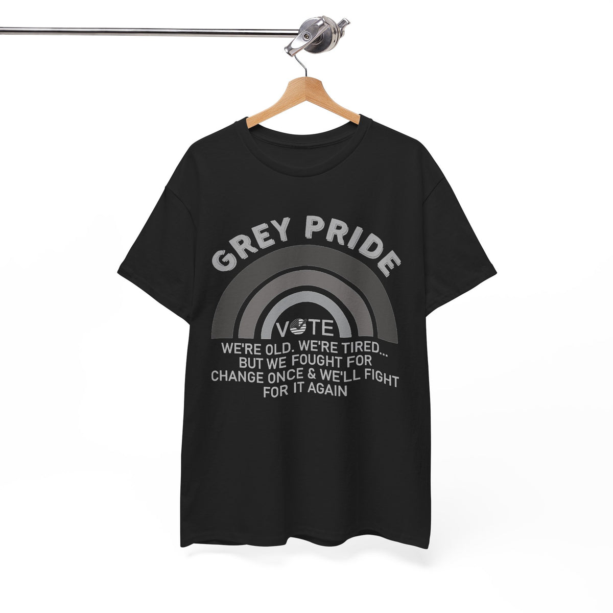 Grey Pride We’ll Fight For Change Again Shirt