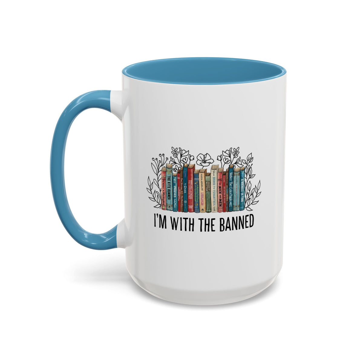 I&#39;m with The Banned Books Accent Coffee Mug (11, 15oz)
