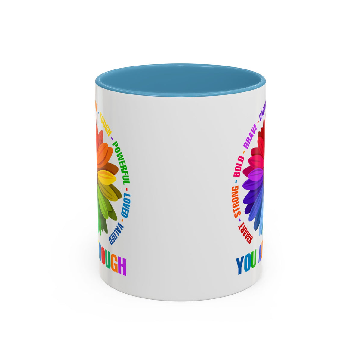 You Are Enough Smart Strong Bold Brave Accent Coffee Mug (11, 15oz)