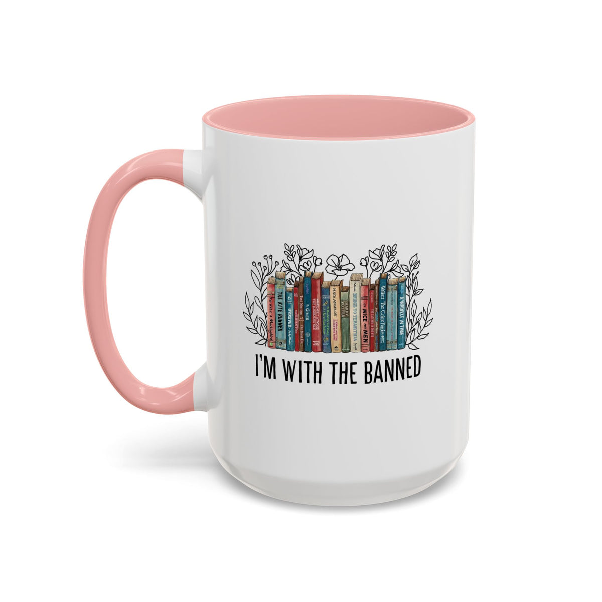 I&#39;m with The Banned Books Accent Coffee Mug (11, 15oz)