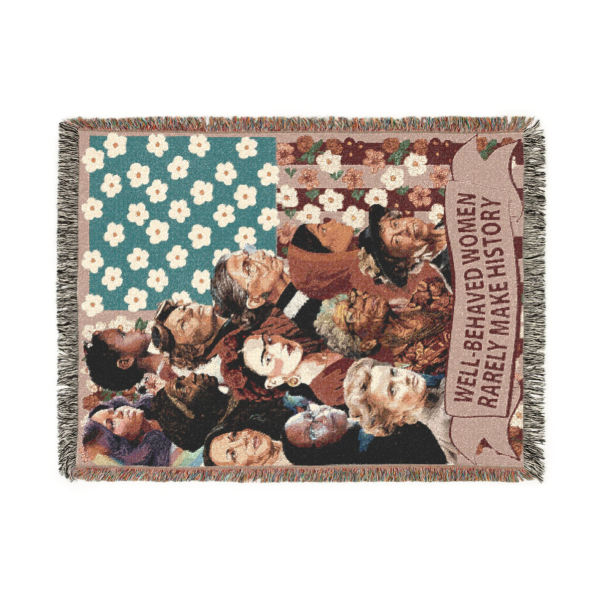 Well-Behaved Women Rarely Make History Woven Blanket