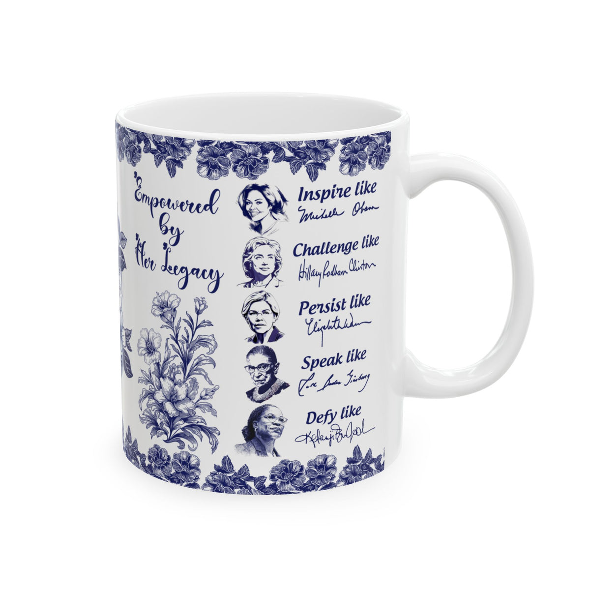 Empowered By Her Legacy Ceramic Mug