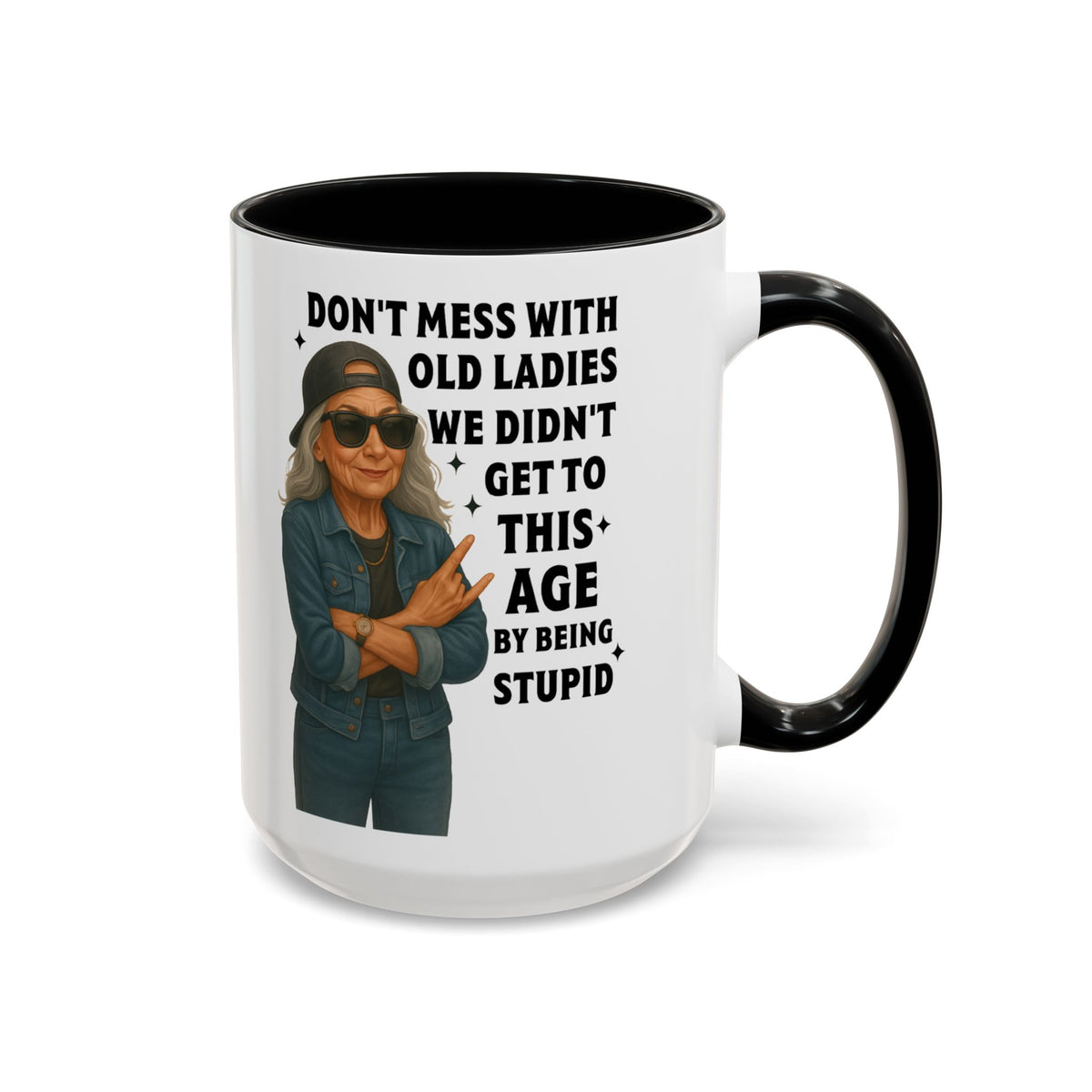 Don&#39;t Mess With Old Ladies Accent Mug