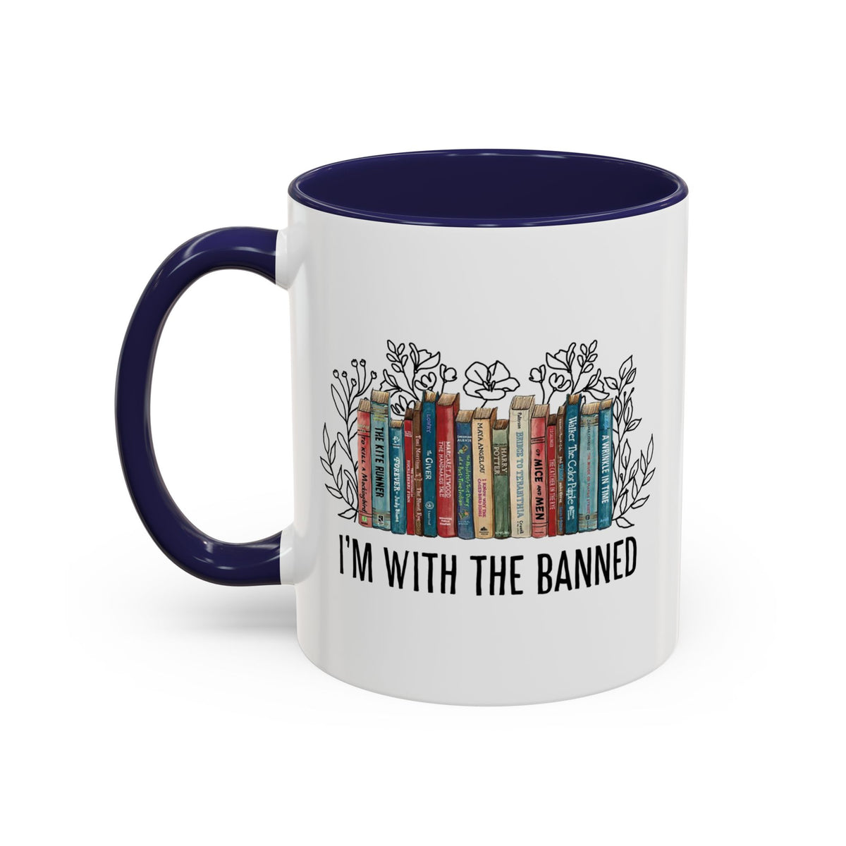 I&#39;m with The Banned Books Accent Coffee Mug (11, 15oz)