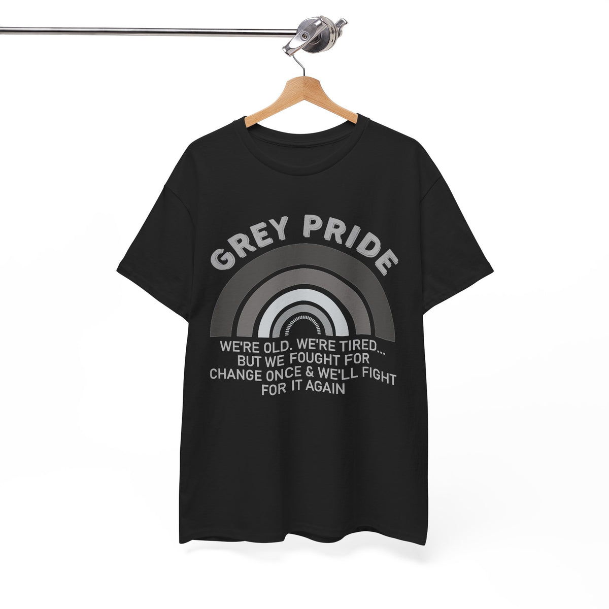 Grey Pride Still Fighting For Change Shirt
