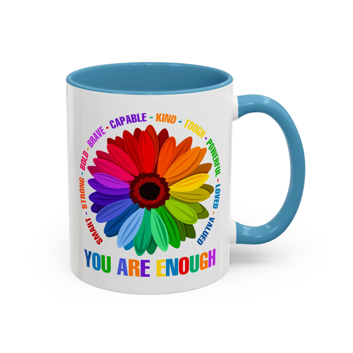 You Are Enough Smart Strong Bold Brave Accent Coffee Mug (11, 15oz)