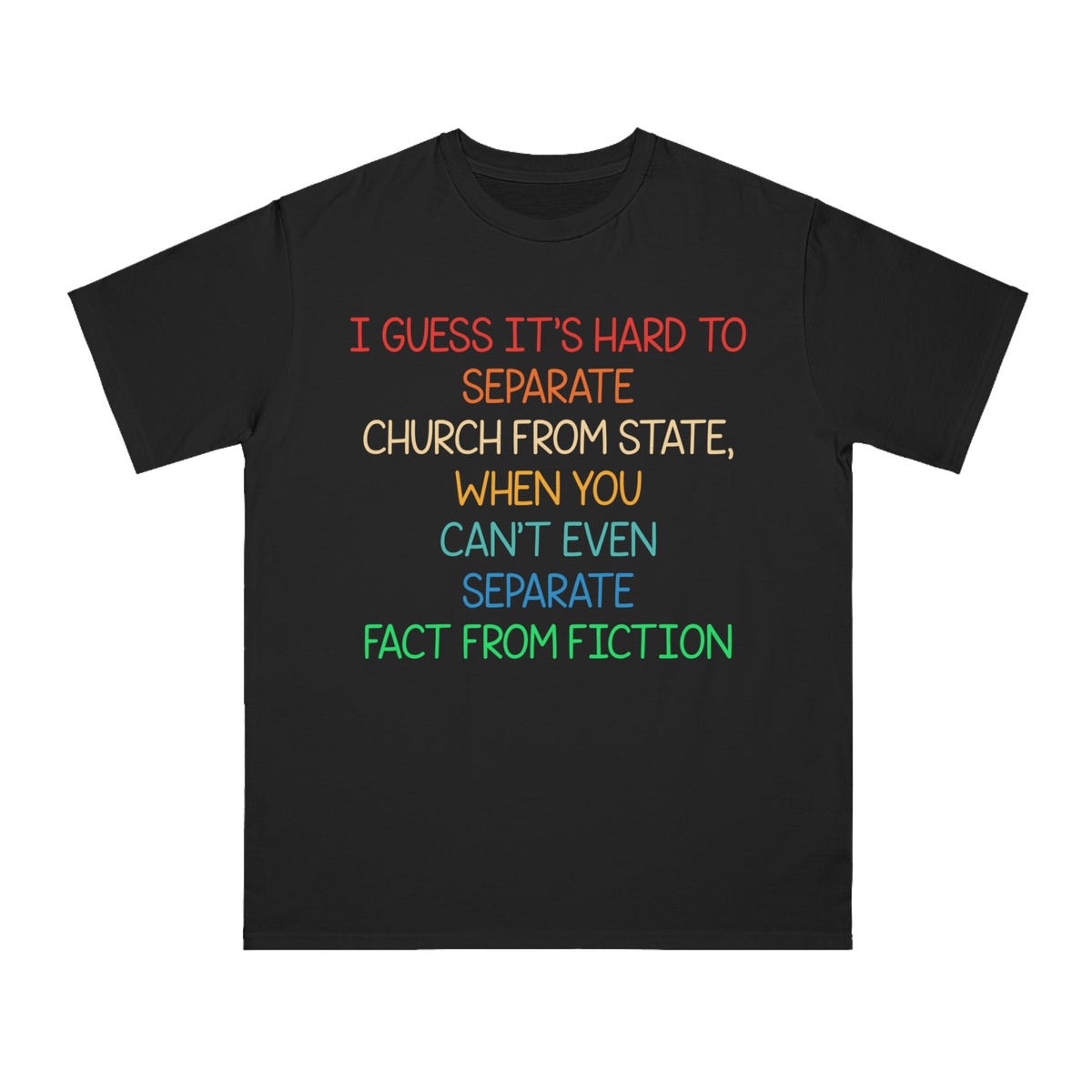 Separate Fact From Fiction Organic T-Shirt