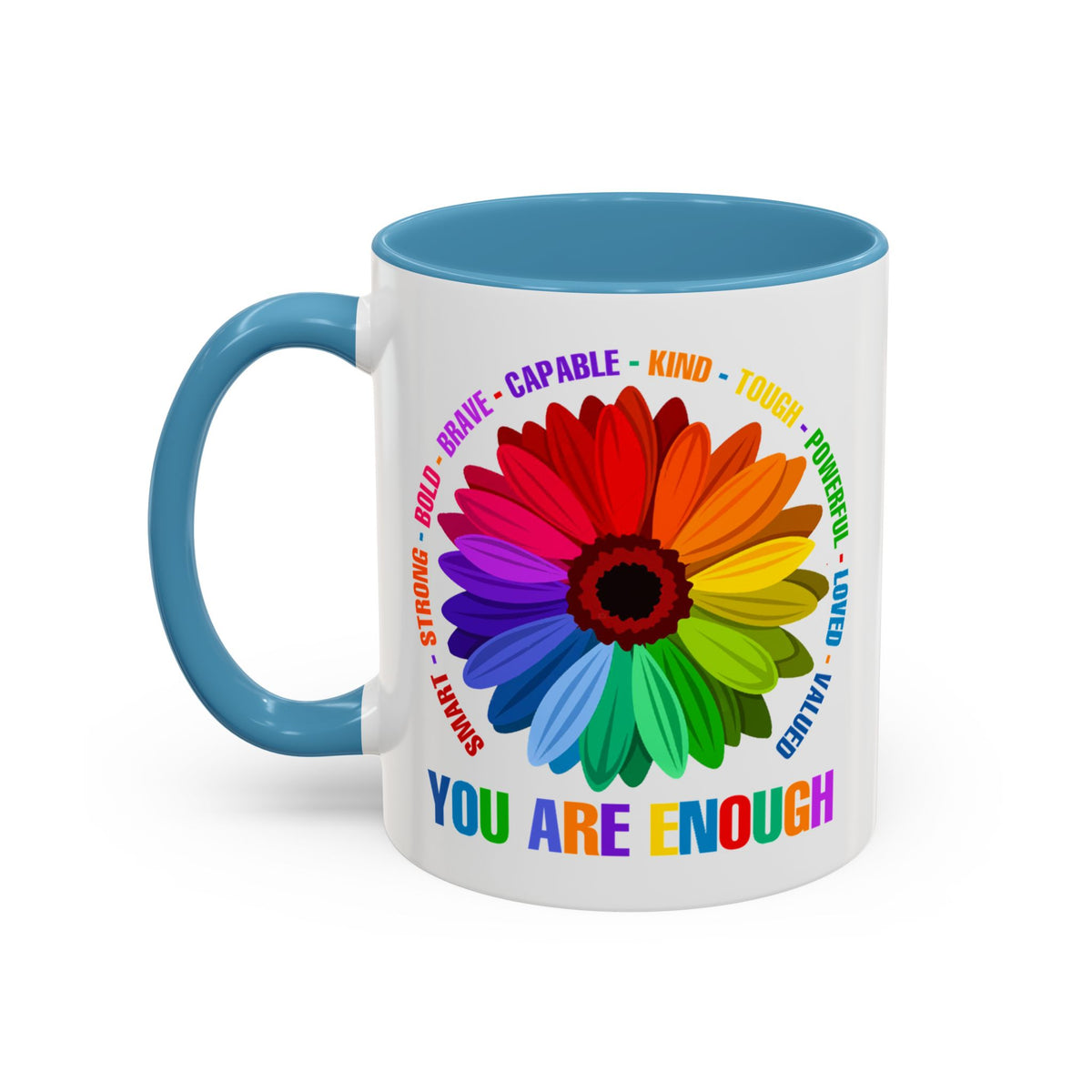 You Are Enough Smart Strong Bold Brave Accent Coffee Mug (11, 15oz)