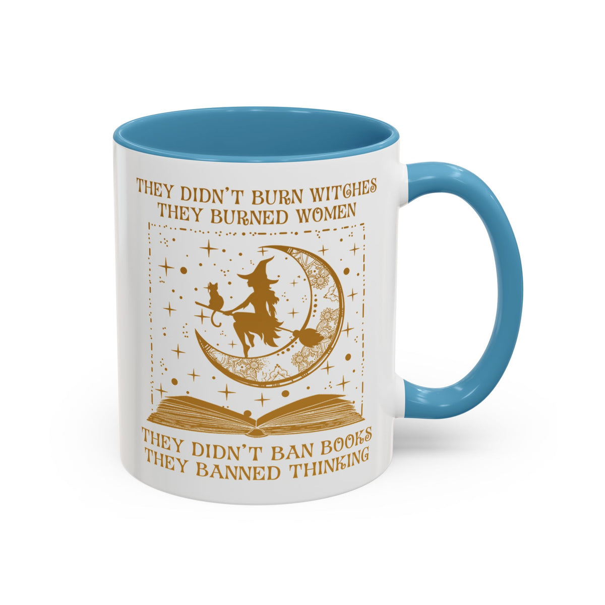 They Didn&#39;t Ban Books They Banned Thinking Accent Coffee Mug (11, 15oz)