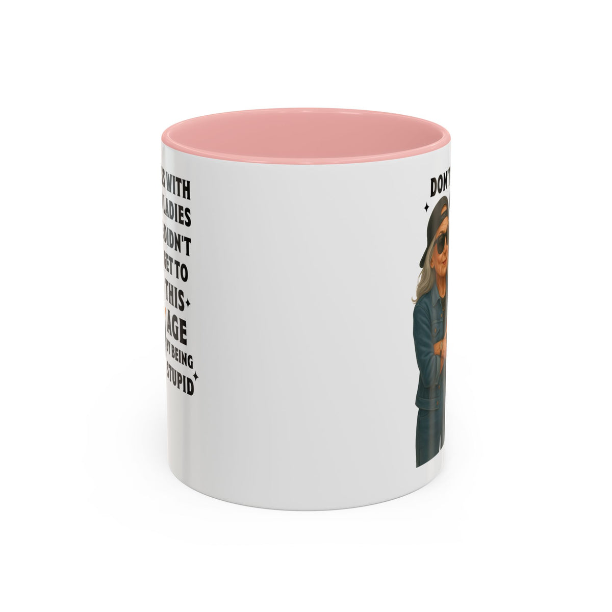 Don&#39;t Mess With Old Ladies Accent Mug