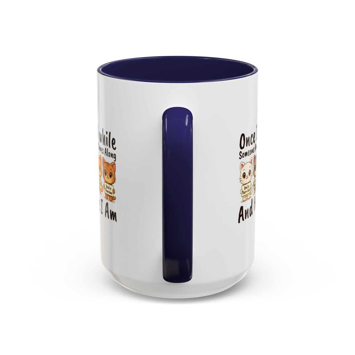 Once In A While Cat Quote Accent Mug