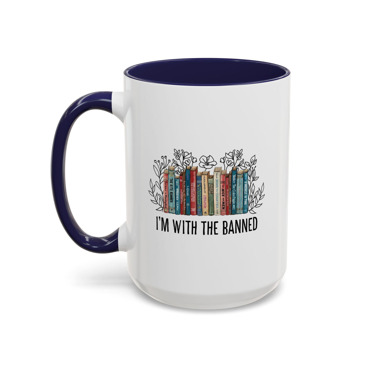 I&#39;m with The Banned Books Accent Coffee Mug (11, 15oz)