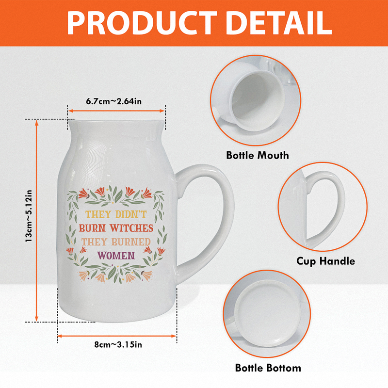 They Didn&#39;t Burn Witches They Burned Women - Feminist Witch Ceramic Flower Vase