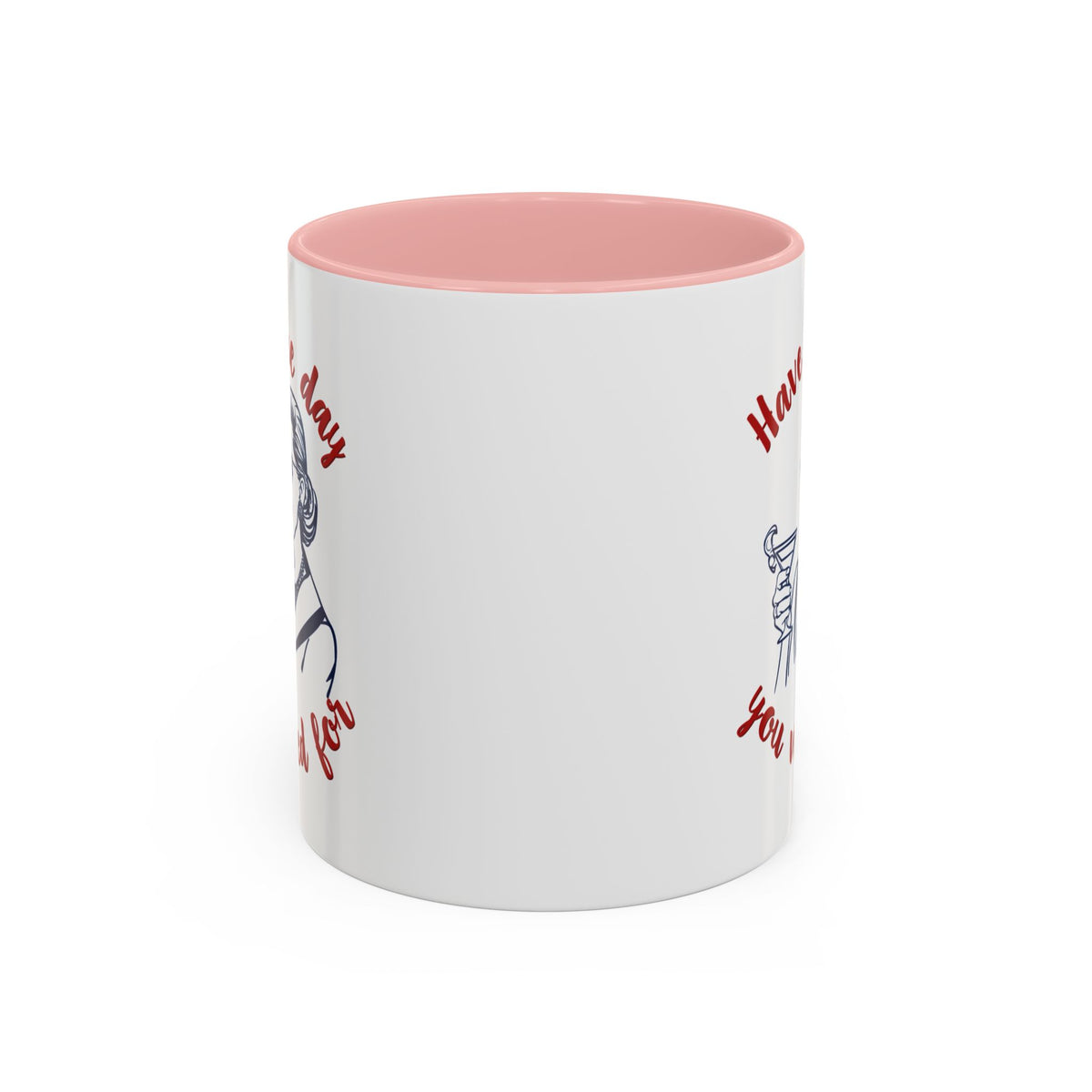 Have The Day You Voted For Accent Mug