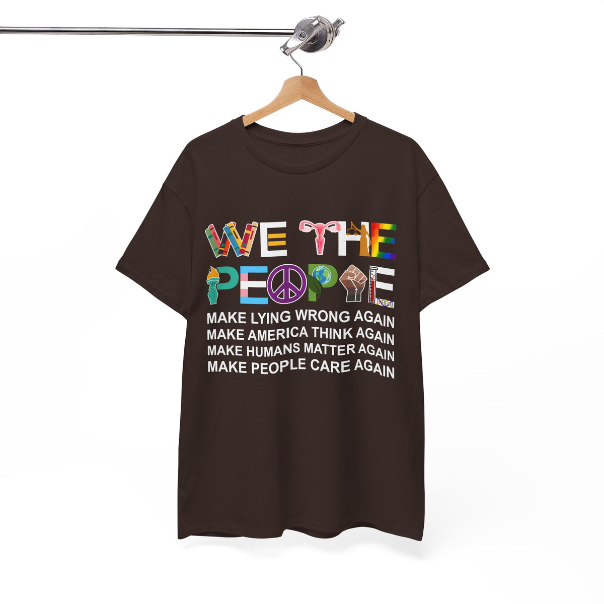 We The People Make Humans Matter Again Shirt