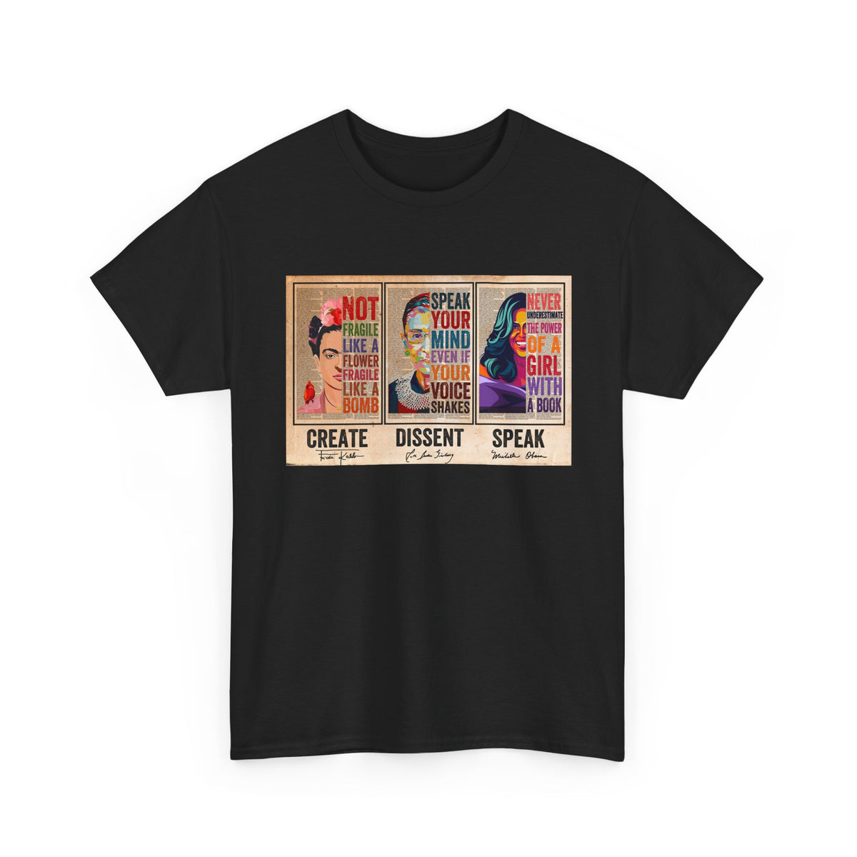 Create Frida Kahlo Dissent Ruth Bader Ginsburg Speak Michelle Obama T-Shirt