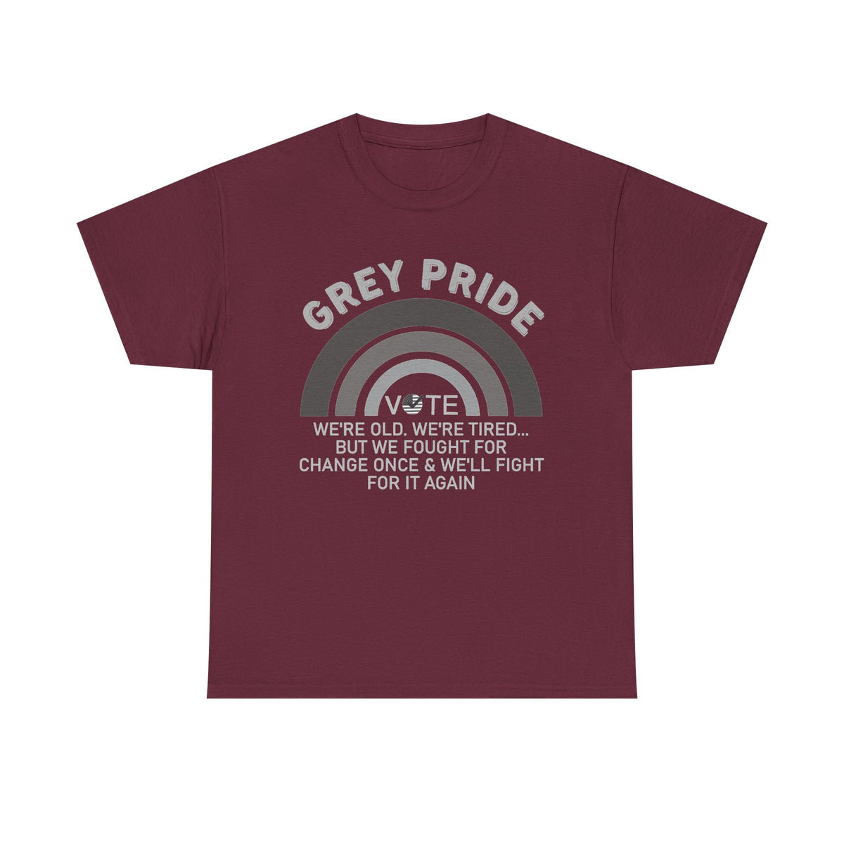 Grey Pride We’ll Fight For Change Again Shirt