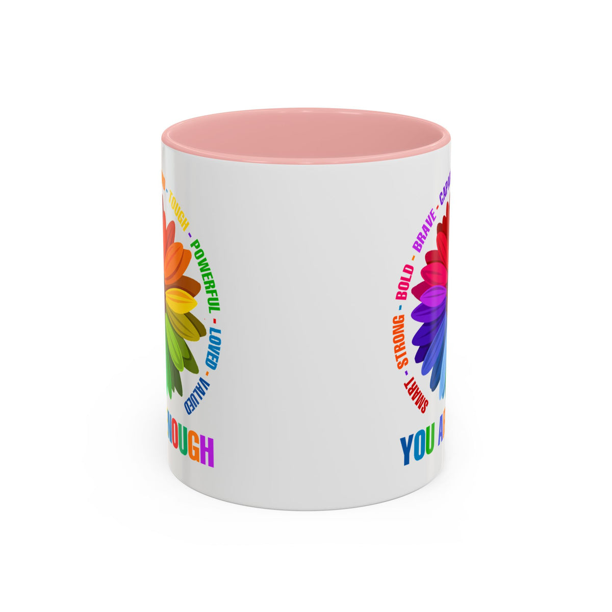 You Are Enough Smart Strong Bold Brave Accent Coffee Mug (11, 15oz)