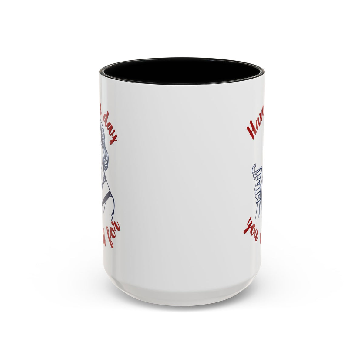Have The Day You Voted For Accent Mug
