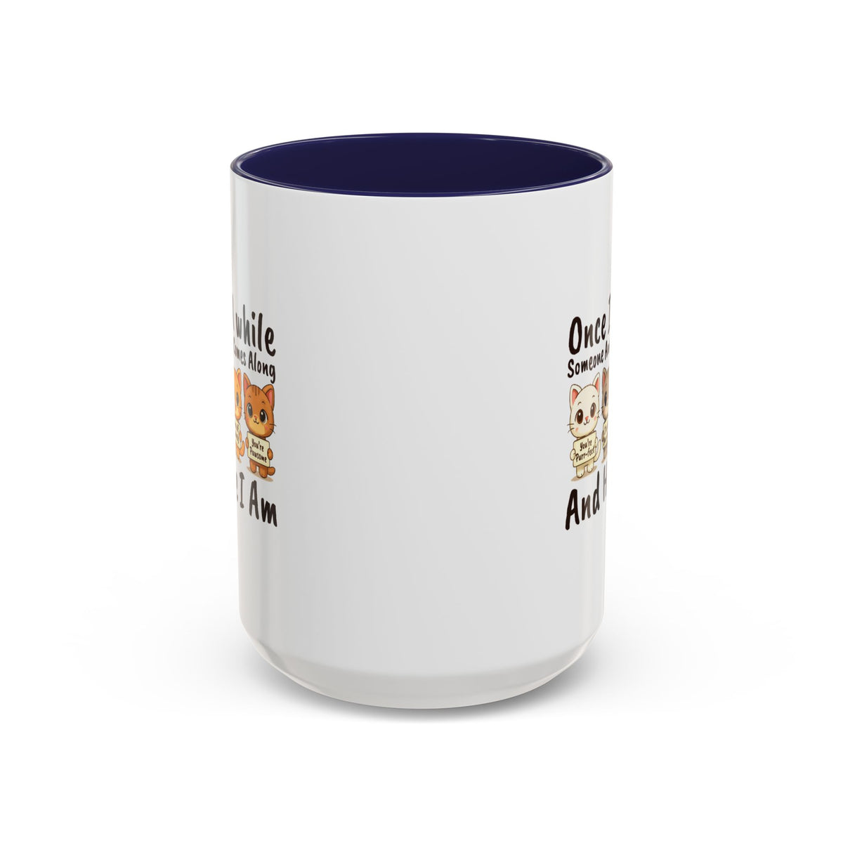 Once In A While Cat Quote Accent Mug