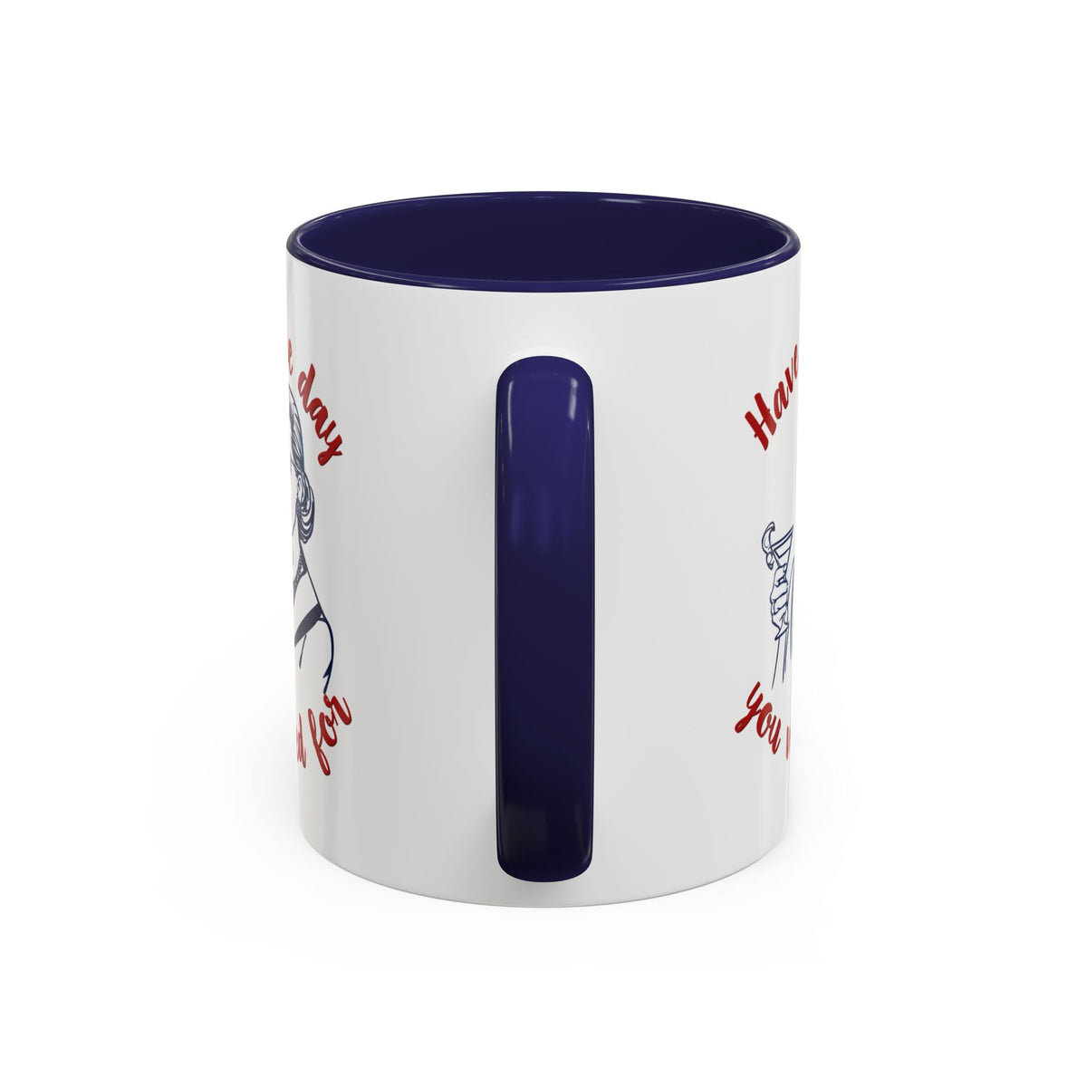 Have The Day You Voted For Accent Mug