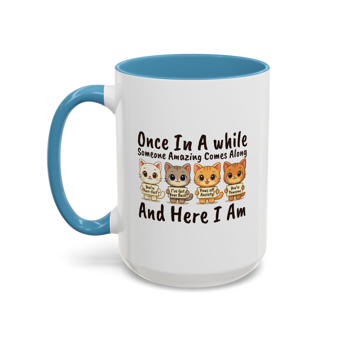 Once In A While Cat Quote Accent Mug