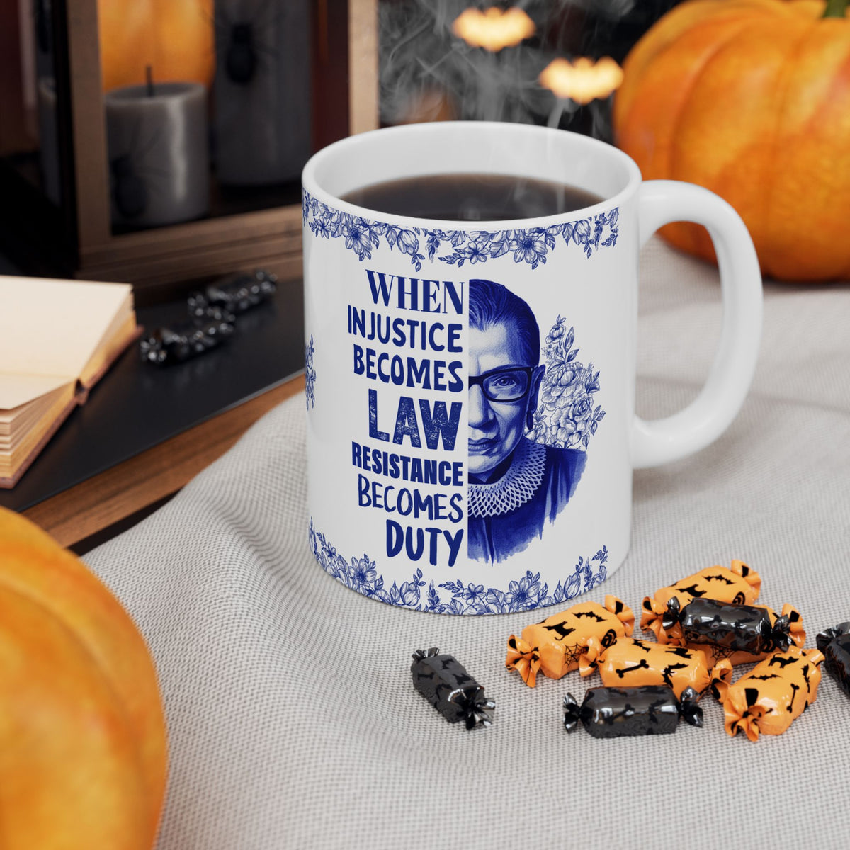 When Injustice Becomes Law Resistance Becomes Duty Ceramic Mug