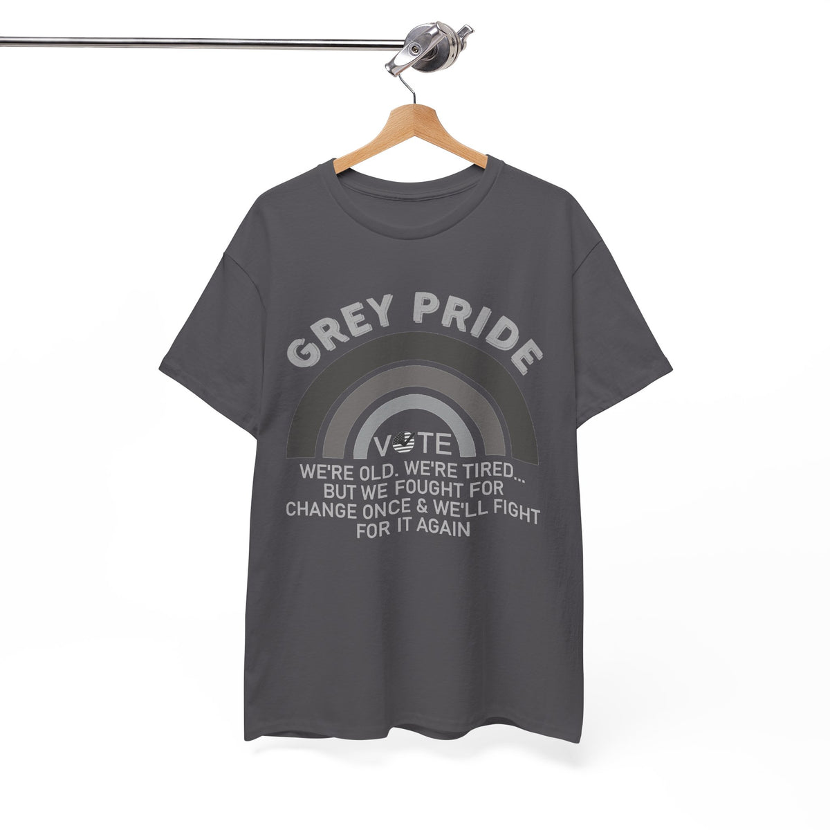 Grey Pride We’ll Fight For Change Again Shirt