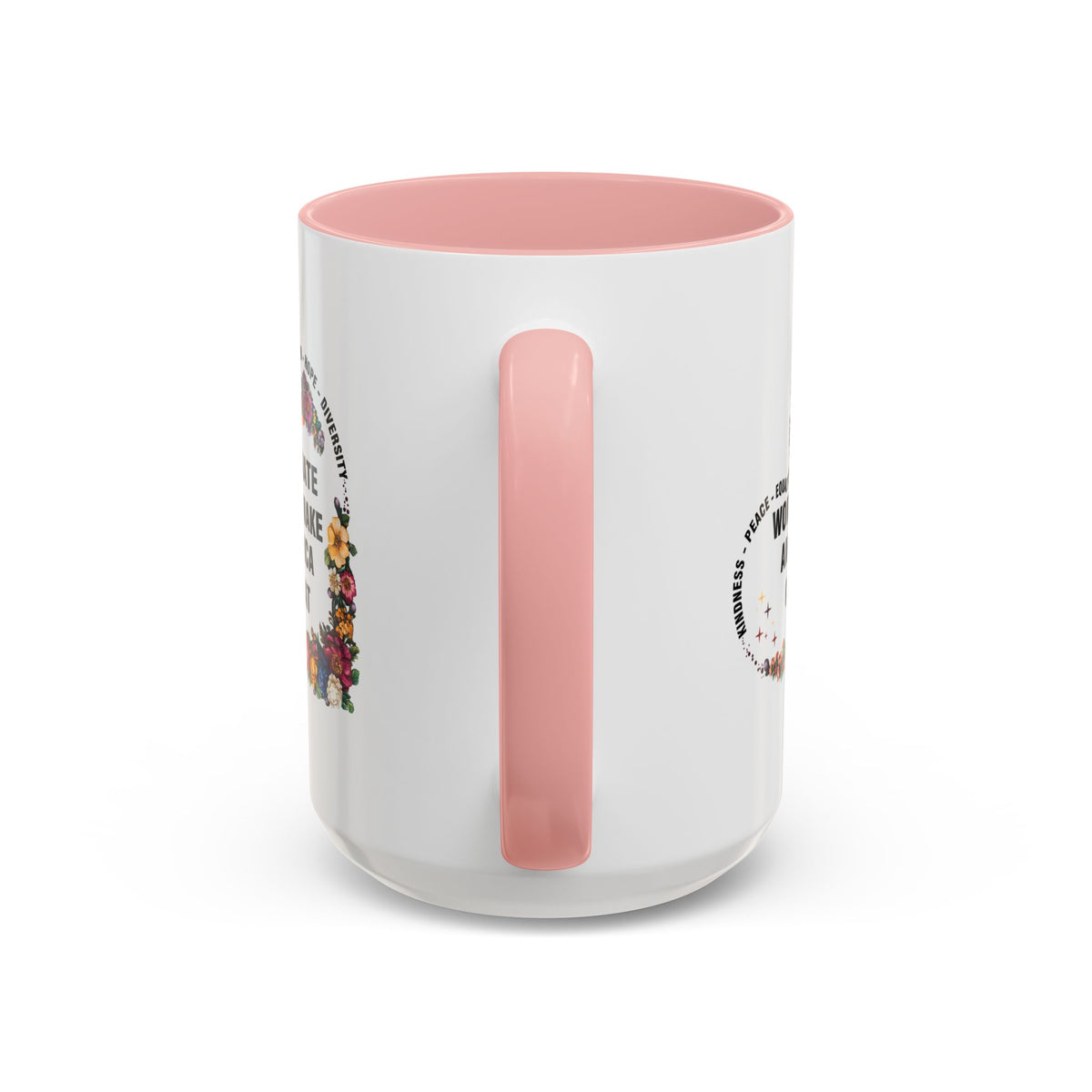 Hate Won&#39;t Make America Great Accent Coffee Mug (11, 15oz)