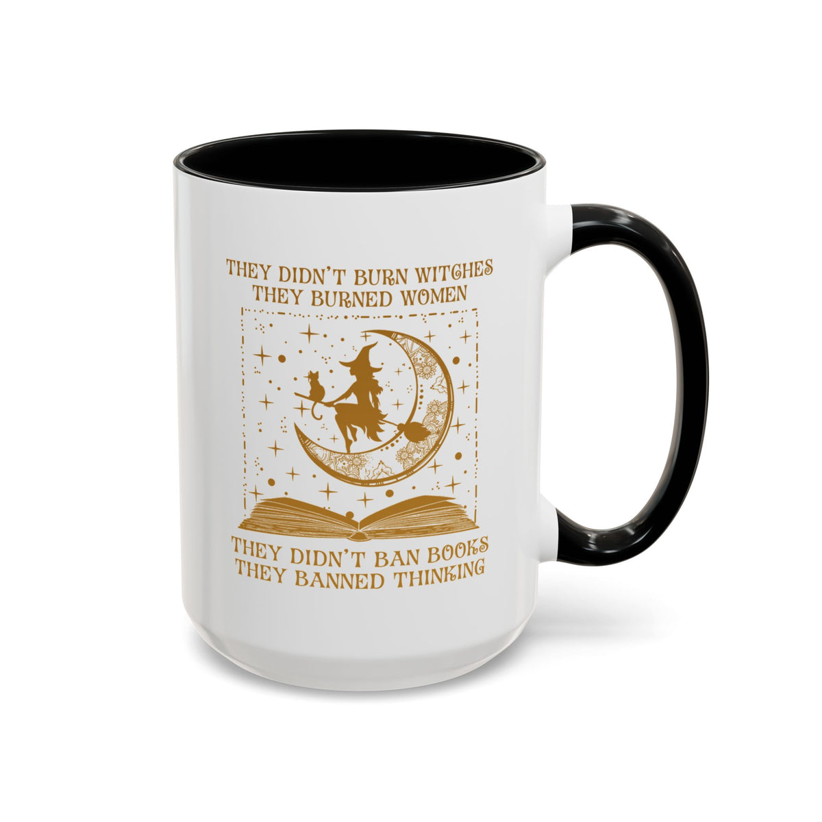 They Didn&#39;t Ban Books They Banned Thinking Accent Coffee Mug (11, 15oz)
