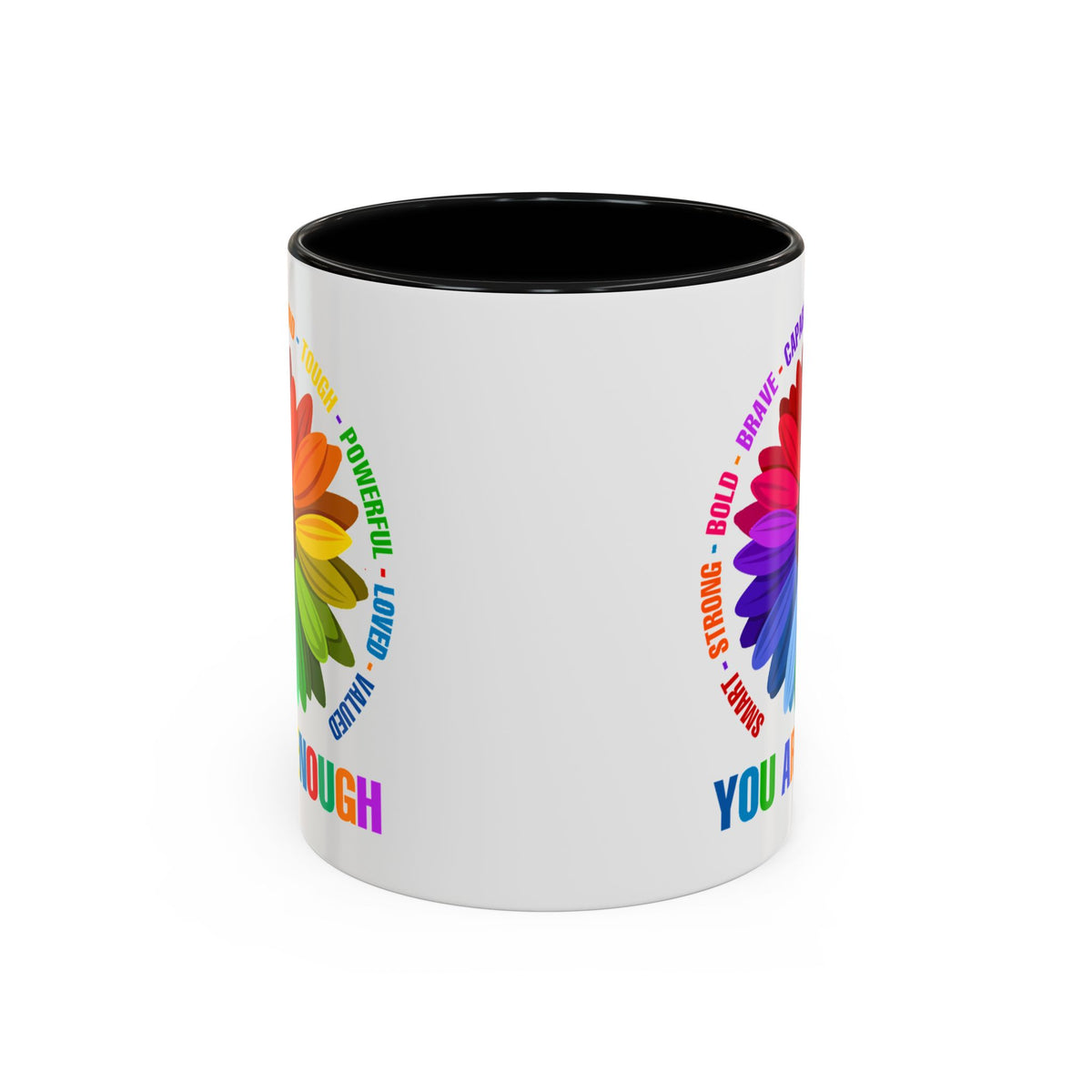 You Are Enough Smart Strong Bold Brave Accent Coffee Mug (11, 15oz)